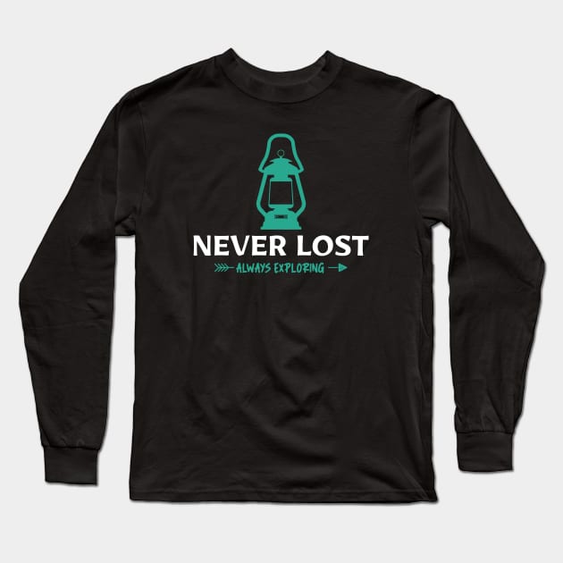 Never Lost Always Exploring Explorer Long Sleeve T-Shirt by Tip Top Tee's